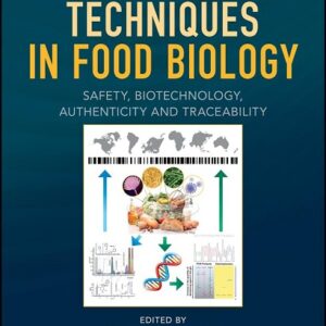 Molecular Techniques in Food Biology: Safety, Biotechnology, Authenticity and Traceability