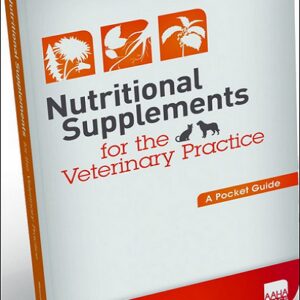 Nutritional Supplements for the Veterinary Practice: A Pocket Guide