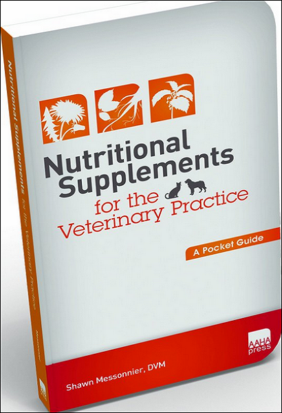 Nutritional Supplements for the Veterinary Practice: A Pocket Guide