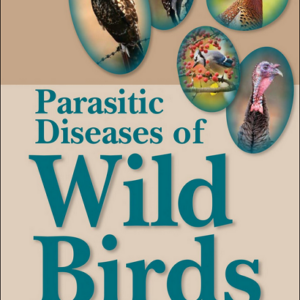 Parasitic Diseases of Wild Birds