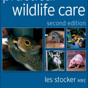 Practical Wildlife Care, 2nd Edition