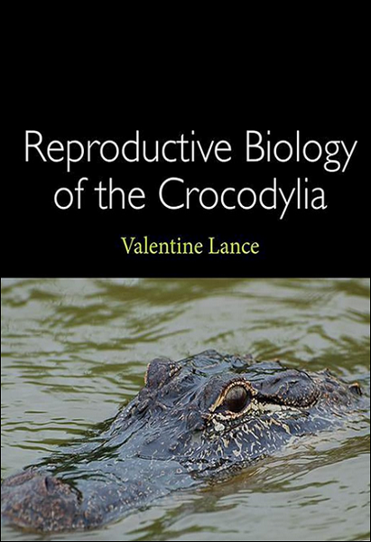 Reproductive Biology of the Crocodylia