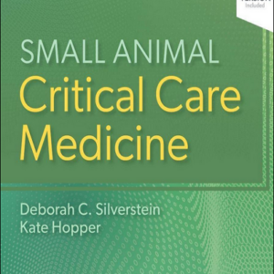 Small Animal Critical Care Medicine, 3rd Edition