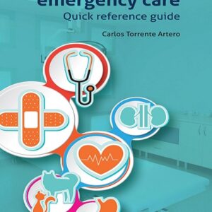 Small Animal Emergency Care: Quick Reference Guide