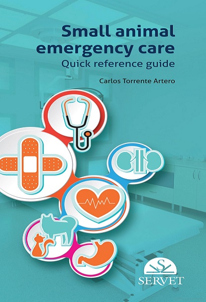 Small Animal Emergency Care: Quick Reference Guide