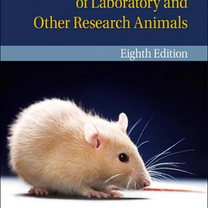 The UFAW Handbook on the Care and Management of Laboratory and Other Research Animals, 8th Edition