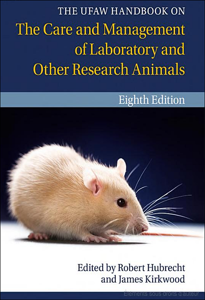 The UFAW Handbook on the Care and Management of Laboratory and Other Research Animals, 8th Edition