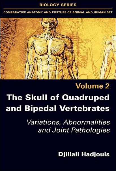 The Skull of Quadruped and Bipedal Vertebrates: Variations, Abnormalities and Joint Pathologies