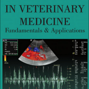 Ultrasound in Veterinary Medicine: Fundamentals and Applications