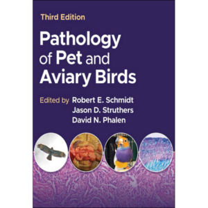 Pathology of Pet and Aviary Birds, 3rd Edition
