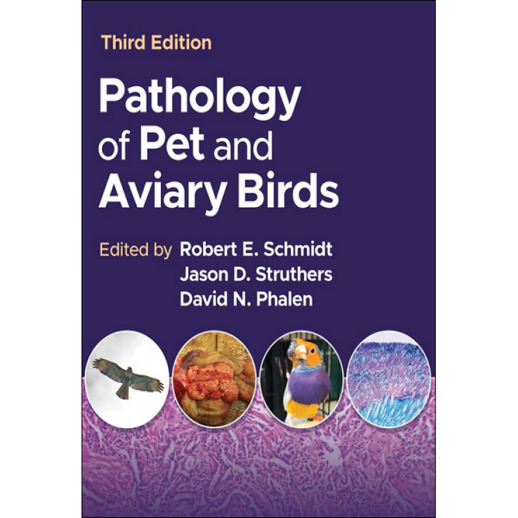 Pathology of Pet and Aviary Birds, 3rd Edition