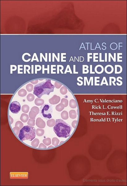 Atlas of Canine and Feline Peripheral Blood Smears