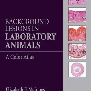 Background Lesions in Laboratory Animals: A Color Atlas