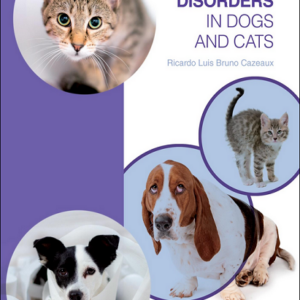Behavioural Disorders in Dogs and Cats