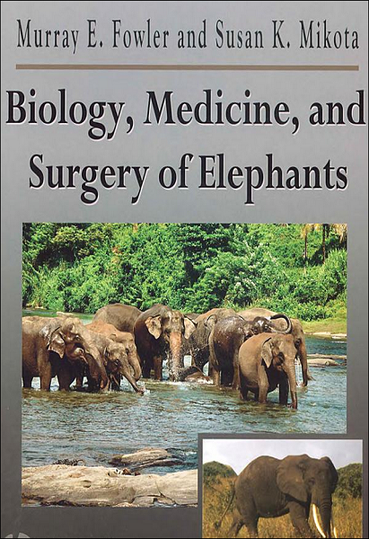 Biology, Medicine and Surgery of Elephants