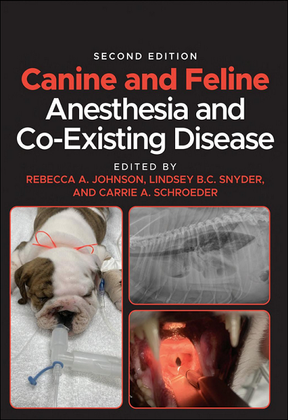 Canine and Feline Anesthesia and Co-Existing Disease, 2nd Edition