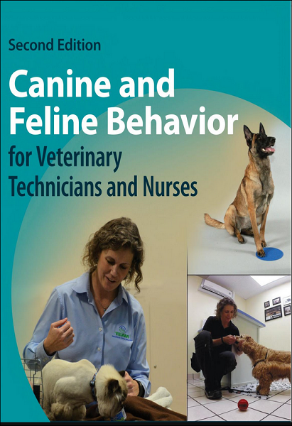Canine and Feline Behavior for Veterinary Technicians and Nurses, 2nd Edition
