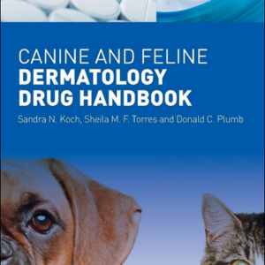 Canine and Feline Dermatology Drug Handbook