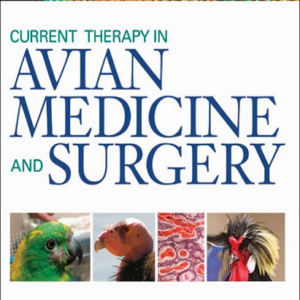 Current Therapy in Avian Medicine and Surgery, 1st Edition 