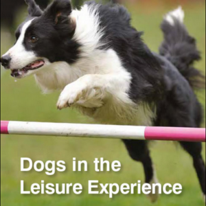 Dogs in the Leisure Experience