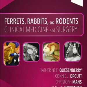 Ferrets, Rabbits, and Rodents: Clinical Medicine and Surgery, 4th Edition