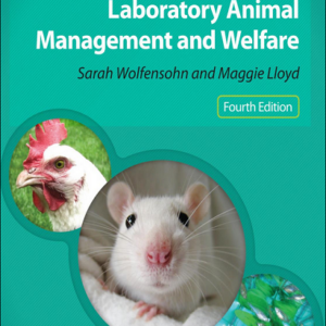 Handbook of Laboratory Animal Management and Welfare, 4th Edition