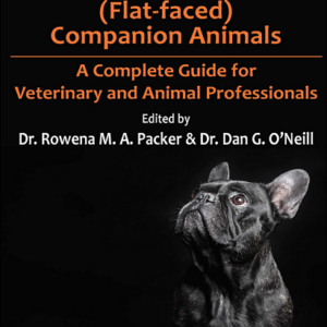 Health and Welfare of Brachycephalic (Flat-faced) Companion Animals...