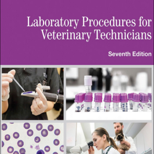 Laboratory Procedures for Veterinary Technicians, 7th Edition