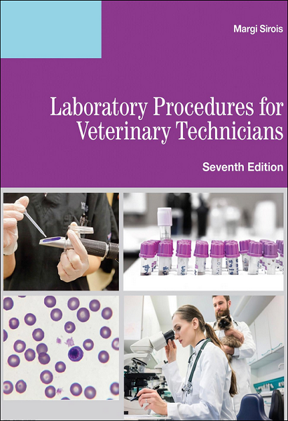 Laboratory Procedures for Veterinary Technicians, 7th Edition