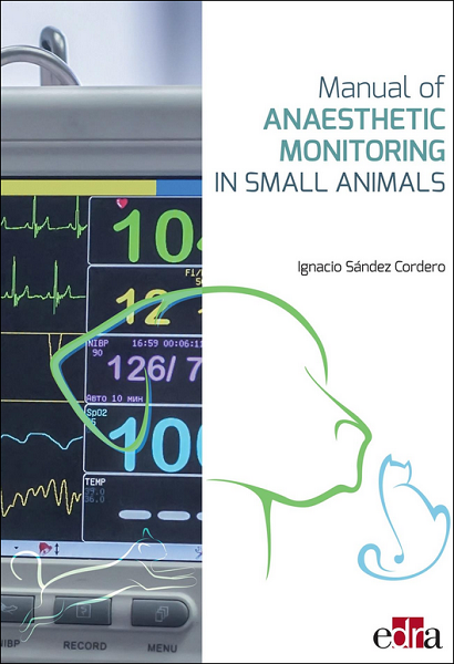 Manual of Anaesthetic Monitoring in Small Animals