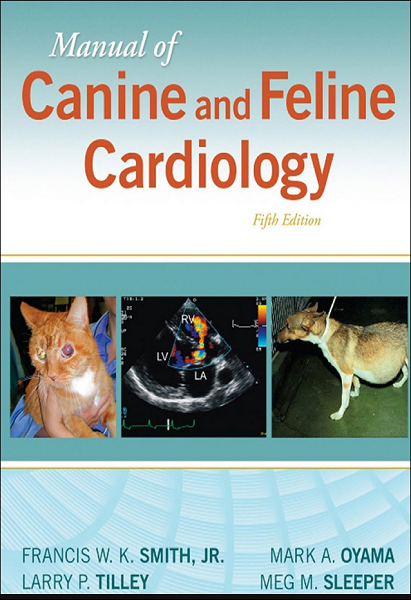 Manual of Canine and Feline Cardiology, 5th Edition