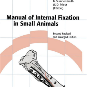 Manual of Internal Fixation in Small Animals: 2nd Revised and Enlarged Edition