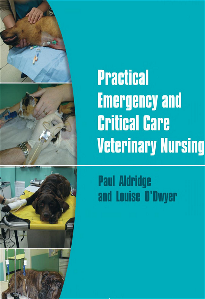 Practical Emergency and Critical Care Veterinary Nursing
