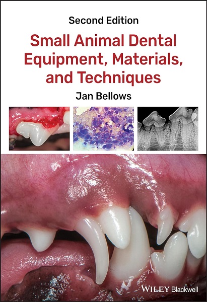 Small Animal Dental Equipment, Materials, and Techniques, 2nd Edition