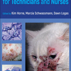 Small Animal Dermatology for Technicians and Nurses