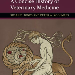 A Concise History of Veterinary Medicine