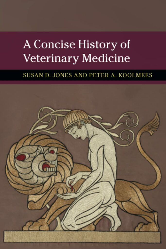 A Concise History of Veterinary Medicine