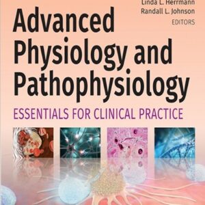 Advanced Physiology and Pathophysiology: Essentials for Clinical Practice