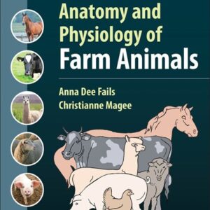 Anatomy and Physiology of Farm Animals, 9th Edition