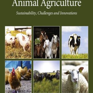 Animal Agriculture: Sustainability, Challenges and Innovations