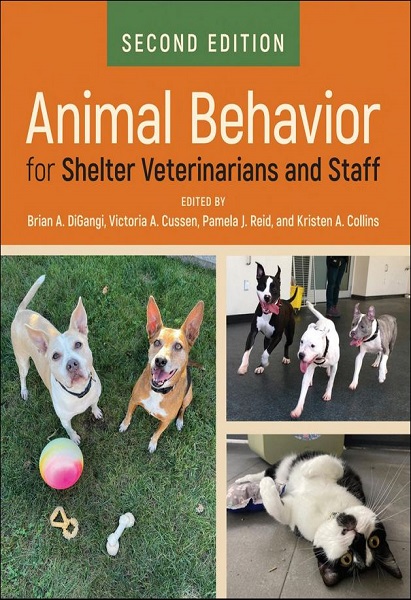 Animal Behavior for Shelter Veterinarians and Staff, 2nd Edition
