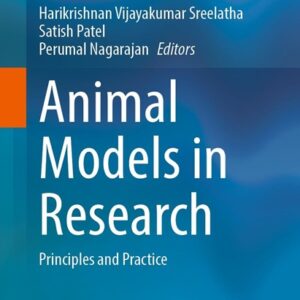 Animal Models in Research: Principles and Practice