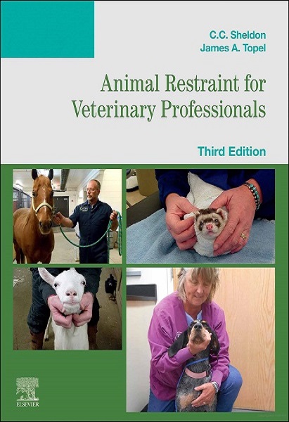 Animal Restraint for Veterinary Professionals, 3rd Edition