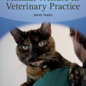 Animal Welfare in Veterinary Practice