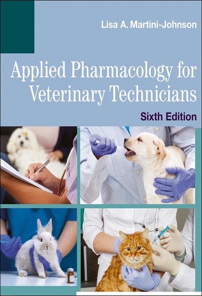 Applied Pharmacology for Veterinary Technicians, 6th Edition