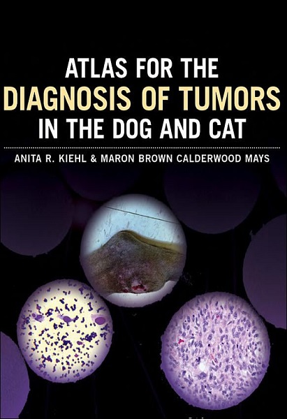 Atlas for the Diagnosis of Tumors in the Dog and Cat