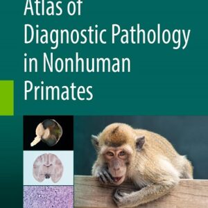 Atlas of Diagnostic Pathology in Nonhuman Primates