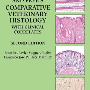 Aughey and Frye's Comparative Veterinary Histology with Clinical Correlates