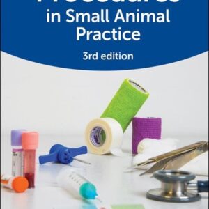 BSAVA Guide to Procedures in Small Animal Practice, 3rd Edition