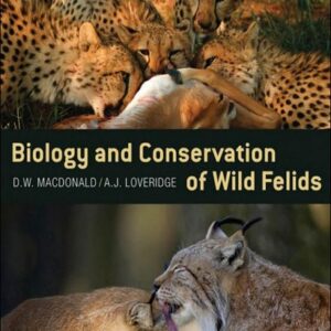 Biology and Conservation of Wild Felids
